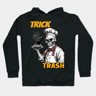 Trick or Treat, or Just Trash Hoodie